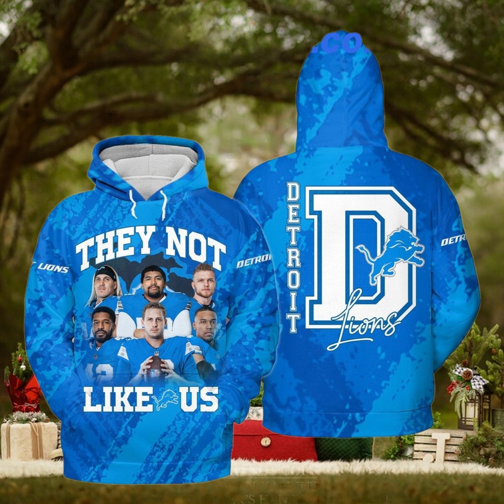 They Not Like Us Detroit Lions New Edition 2025 For Fans T Shirt Sweatshirt Hoodie They Not Like Us Detroit Lions New Edition 2025 For Fans T Shirt Sweatshirt Hoodie