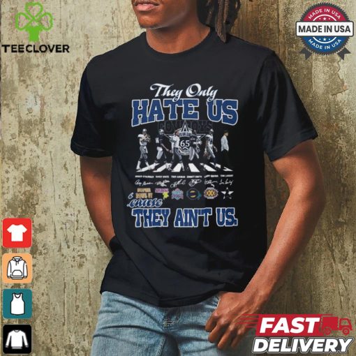 They Only HATE US they aint us shirt