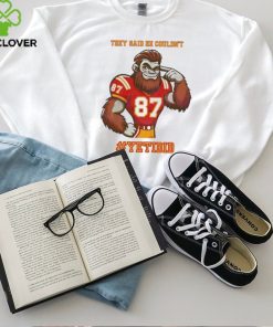 They Said He Couldn’t YETIDID Shirt 2 They Said He Couldn’t YETIDID Shirt