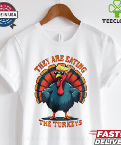 They are eating the turkeys Trump Humor Thanksgiving shirt