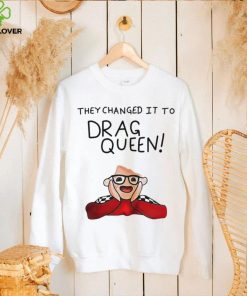They changed it to drag queen shirt