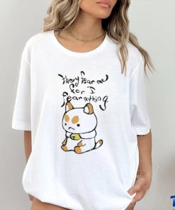 They fear me for i fear nothing shirt