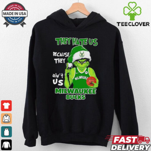 They hate us because they ain’t us Milwaukee Bucks Grinch 2024 hoodie, sweater, longsleeve, shirt v-neck, t-shirt