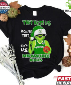 They hate us because they ain’t us Milwaukee Bucks Grinch 2024 shirt