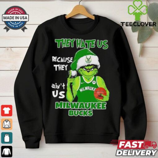 They hate us because they ain’t us Milwaukee Bucks Grinch 2024 hoodie, sweater, longsleeve, shirt v-neck, t-shirt