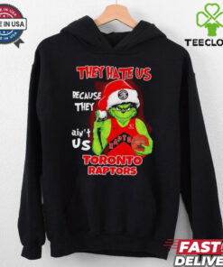 They hate us because they ain’t us Toronto Raptors Grinch 2024 shirt