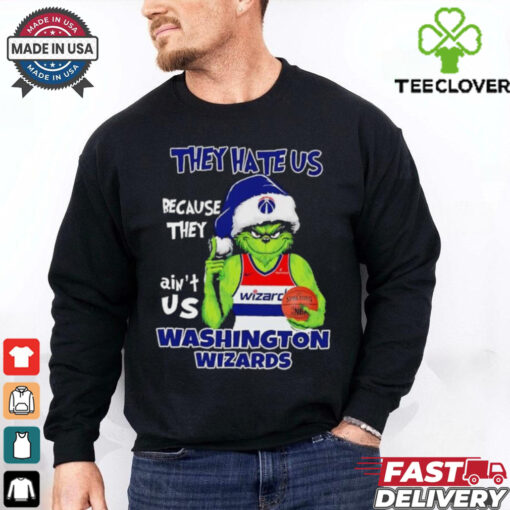 They hate us because they ain’t us Washington Wizards Grinch 2024 hoodie, sweater, longsleeve, shirt v-neck, t-shirt