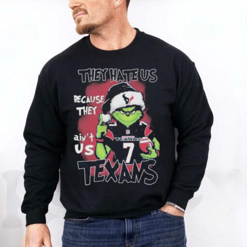 They hate us because they ain’t us the grinch houston texans T hoodie, sweater, longsleeve, shirt v-neck, t-shirt