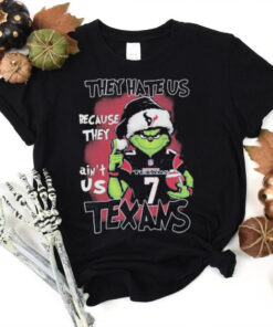 They hate us because they ain’t us the grinch houston texans T hoodie, sweater, longsleeve, shirt v-neck, t-shirt