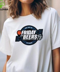 They just hit different friday beers tourney shirt