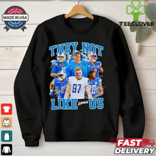 They not like Lions us signatures shirt