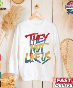 They not like us color paint shirt