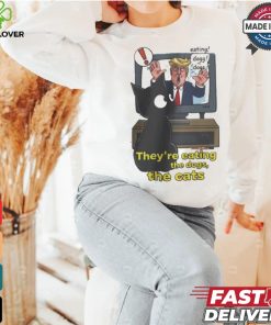 They’re Eating Dogs And Cats Kamala Harris 2024 T Shirt 3 They’re Eating Dogs And Cats Kamala Harris 2024 T Shirt