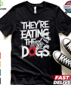 They’re Eating The Dogs Kamala Harris Trump Debate 24 T shirt