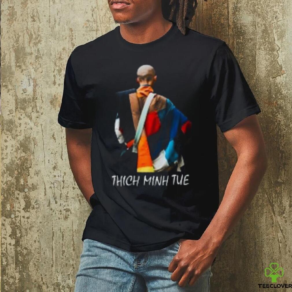 Thich Minh Tue T Shirts Thich Minh Tue T Shirts