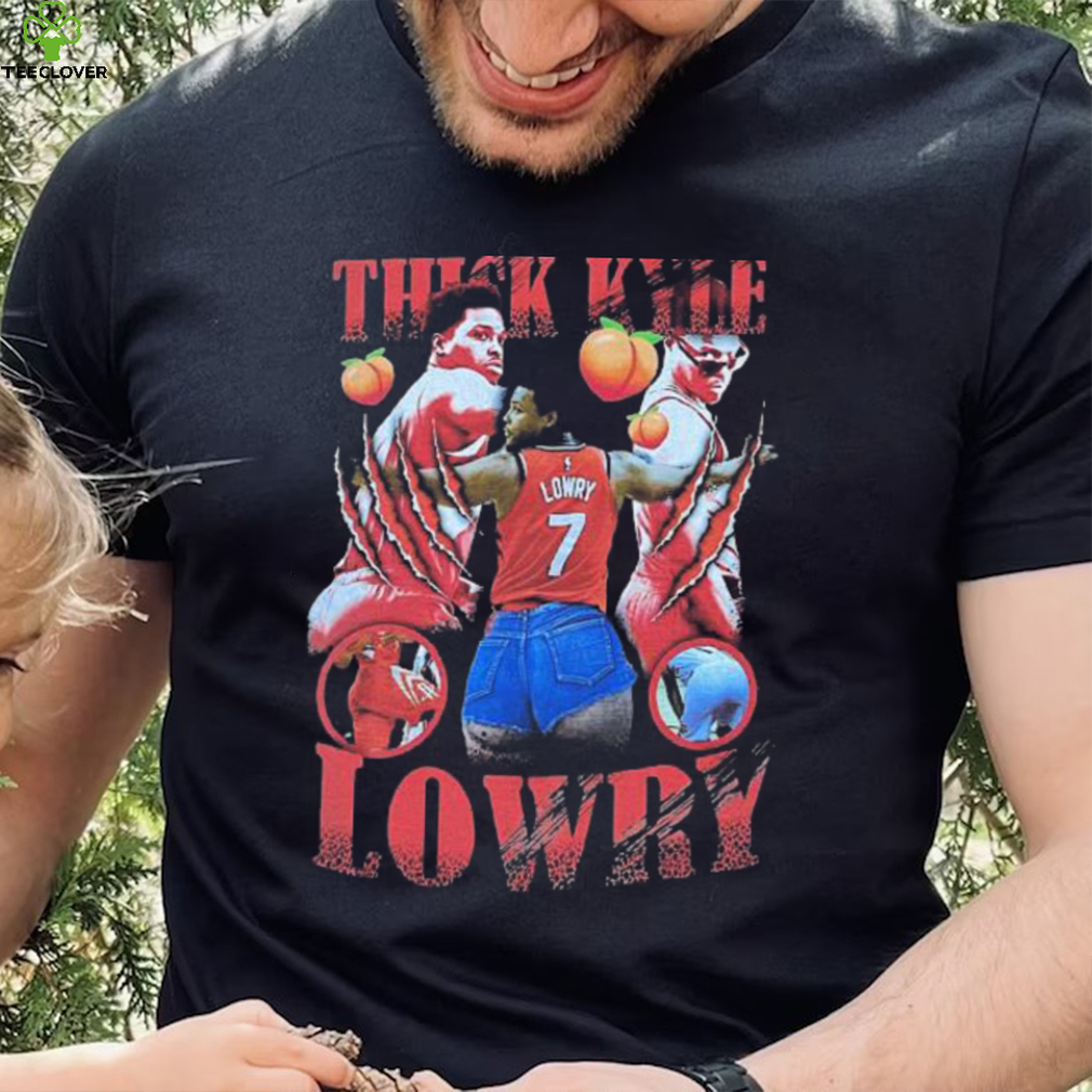 Thick Kyle Lowry Shirt Thick Kyle Lowry Shirt