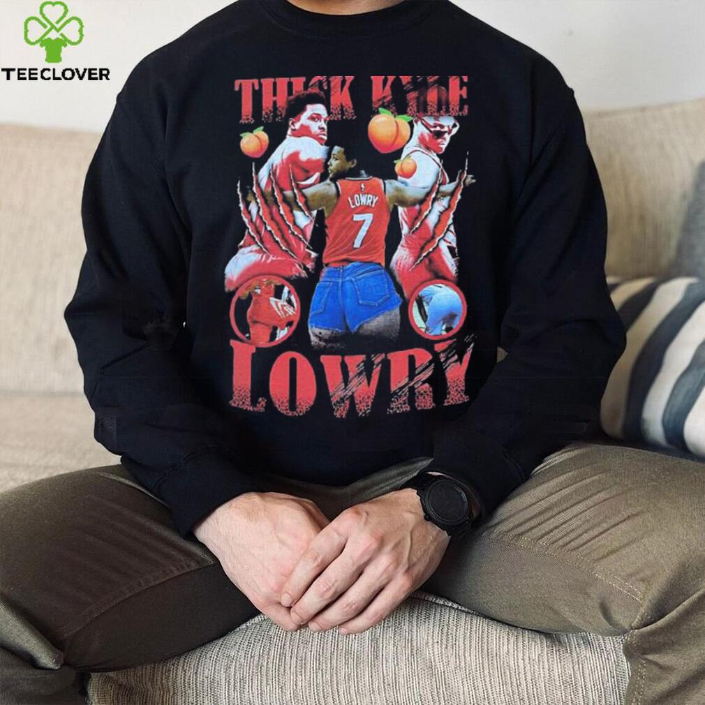 Thick Kyle Lowry Shirt Thick Kyle Lowry Shirt