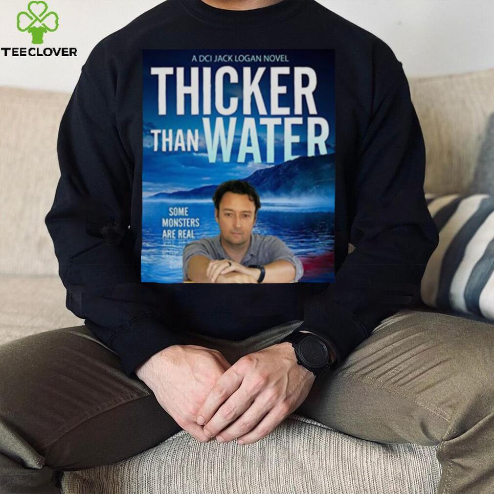 Thicker Than Water Jd Kirk shirt