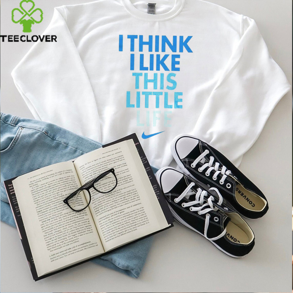 Think I like little life shirt Think I like little life shirt