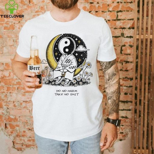 Third Eye Kingdom Do No Harm Take No Shit shirt