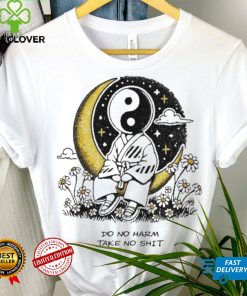 Third Eye Kingdom Do No Harm Take No Shit shirt