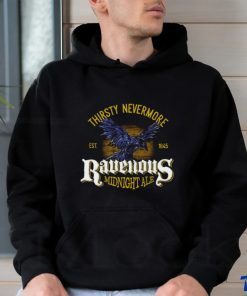 Thirsty Nevermore Ravenous Midnight Ale 1845 retro shirt