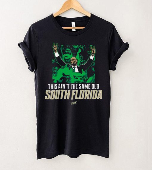 This Ain’t The Same Old South Florida T Shirt