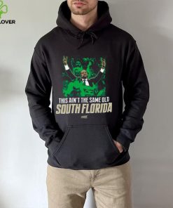 This Ain't The Same Old South Florida T Shirt