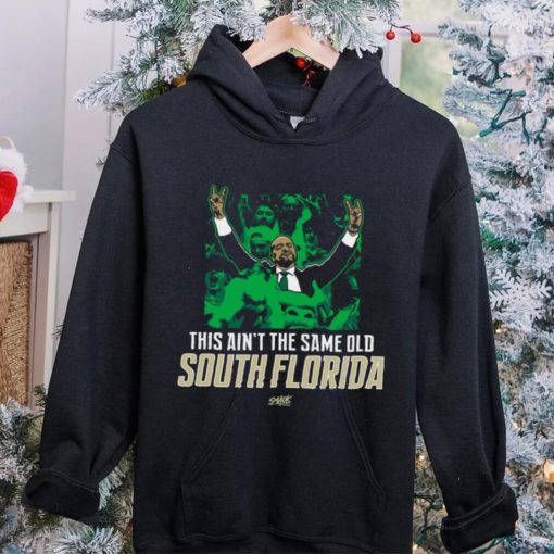 This Ain’t The Same Old South Florida T Shirt