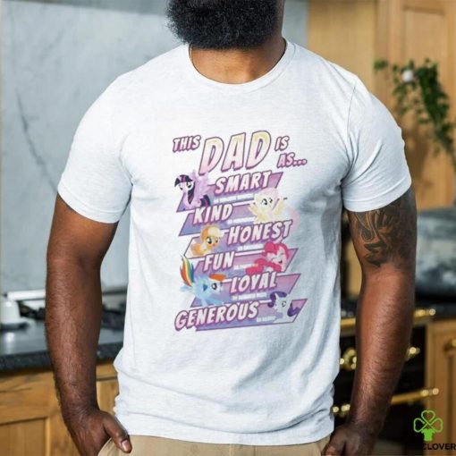 This Dad Is As Smart Kind Honest Fun Loyal Generous Shirt