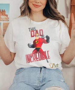 This Dad is Incredible hoodie, sweater, longsleeve, shirt v-neck, t-shirt