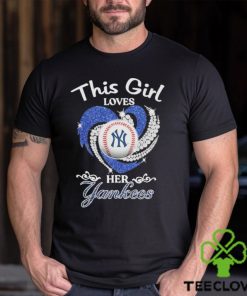 This Girl Love Her New York Yankees T shirt