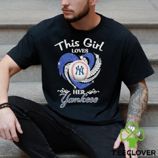 This Girl Love Her New York Yankees T hoodie, sweater, longsleeve, shirt v-neck, t-shirt