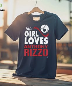 This Girl Loves Anthony Rizzo T Shirt