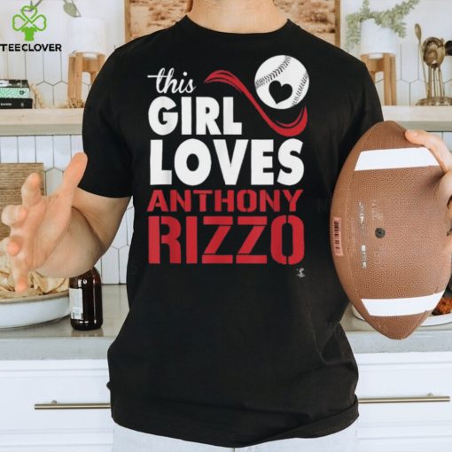 This Girl Loves Anthony Rizzo T Shirt