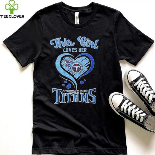 This Girl Loves Heart Tennessee Titans Shirt