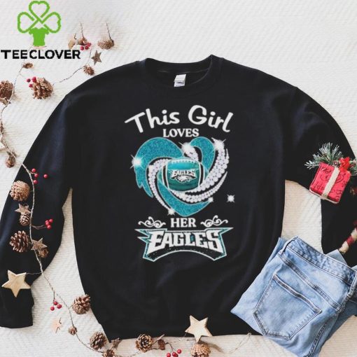 This Girl Loves Her Philadelphia Eagles Heart Diamond 2023 Shirt