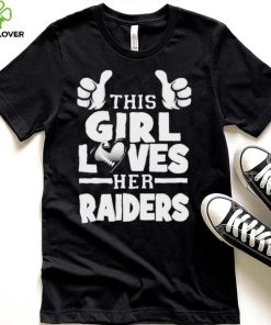 This Girl Loves Her Raiders Football Shirt