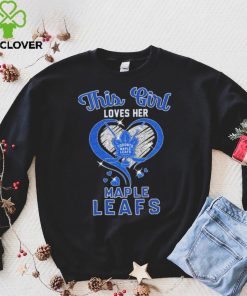 This Girl Loves Her Toronto Maple Leafs Shirt
