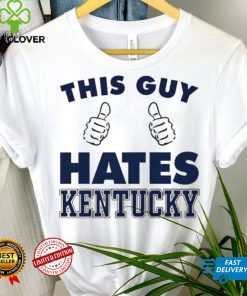 This Guy Hate Kentucky New Shirt