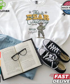 This Is Bear Country Sic’Em Baylor Volleyball t shirt