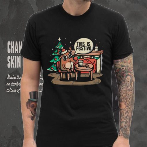 This Is Festive Funny Meme Christmas shirt