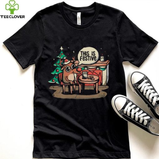 This Is Festive Funny Meme Christmas shirt