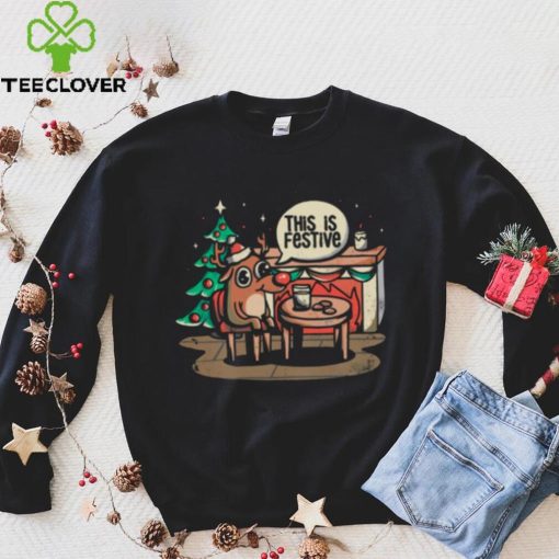 This Is Festive Funny Meme Christmas shirt