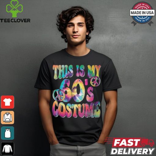 This Is My 60’S Costume 60S Groovy Hippie 60S Party Outfit T Shirt