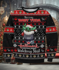 This Is My Baby Yoda Hallmark Christmas Movies Watching Ugly Sweater
