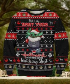 This Is My Baby Yoda Hallmark Christmas Movies Watching Ugly Sweater