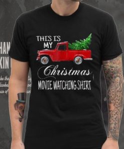 This Is My Christmas Movie Watching With Vintage Truck Shirt