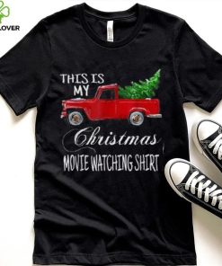 This Is My Christmas Movie Watching With Vintage Truck Shirt