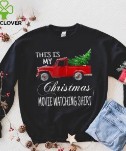 This Is My Christmas Movie Watching With Vintage Truck Shirt